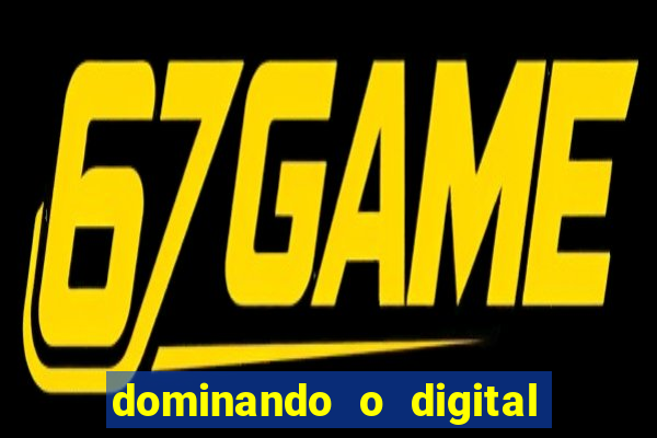 dominando o digital definitivo reclame aqui